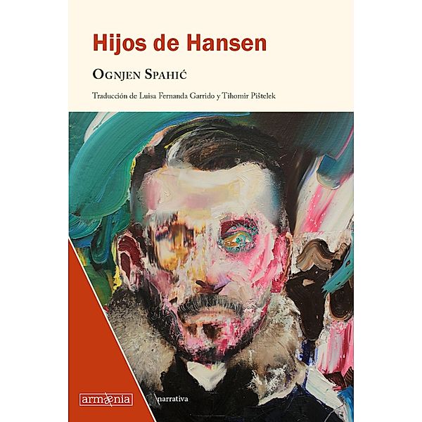 Hijos de Hansen, Ognjen Spahic