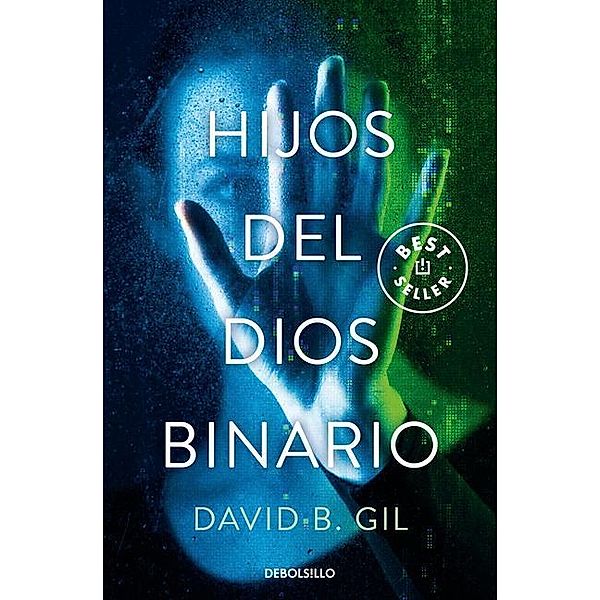 Hijos del dios binario, David B. Gil