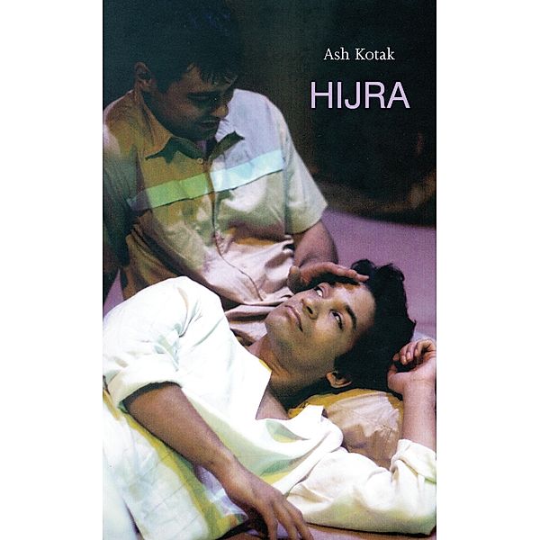 Hijra / Oberon Modern Plays, Ash Kotak