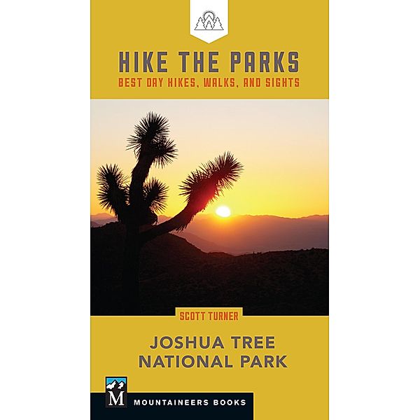 Hike the Parks: Joshua Tree National Park, Scott Turner