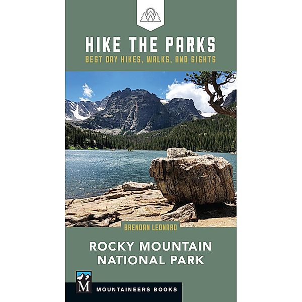 Hike the Parks: Rocky Mountain National Park, Brendan Leonard