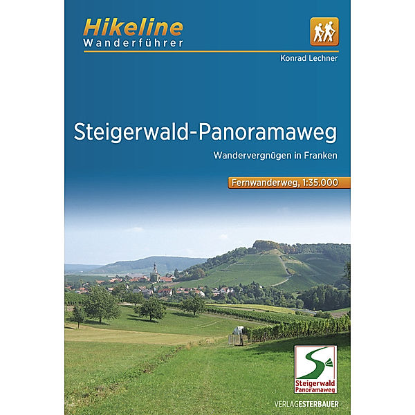 Hikeline Wanderführer Steigerwald  Panoramaweg, Konrad Lechner
