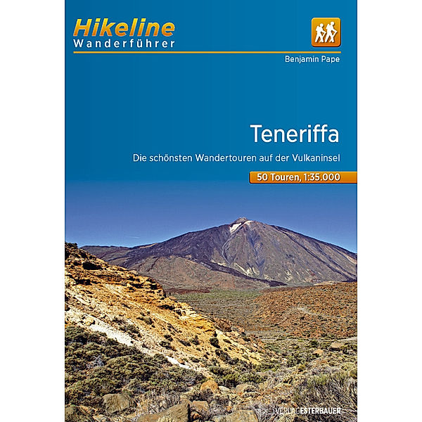 Hikeline Wanderführer Teneriffa, Benjamin Pape