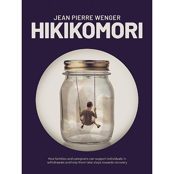 Hikikomori, Jean Pierre Wenger