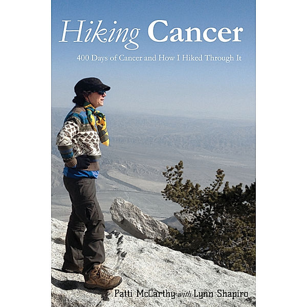 Hiking Cancer, Lynn A. Shapiro, Patti McCarthy