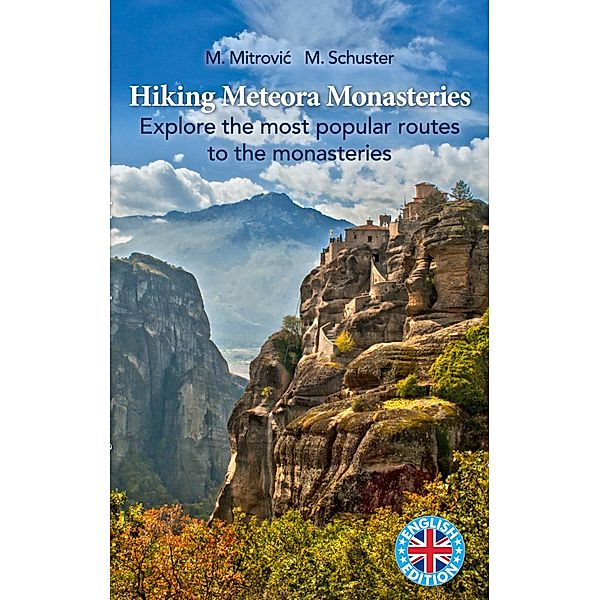 Hiking Meteora Monasteries, Michael Mitrovic, Michael Schuster