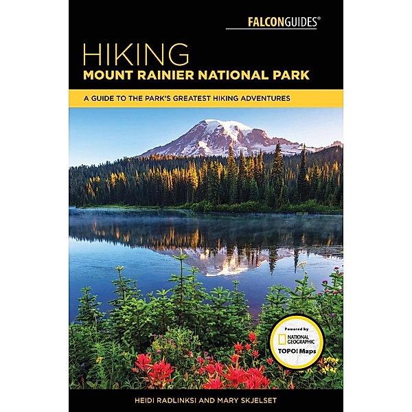 Hiking Mount Rainier National Park / Regional Hiking Series, Mary Skjelset, Heidi Radlinski