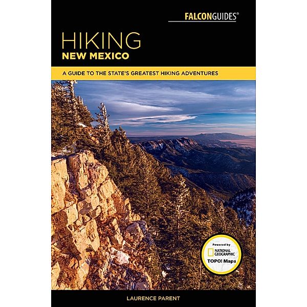 Hiking New Mexico / State Hiking Guides Series, Laurence Parent