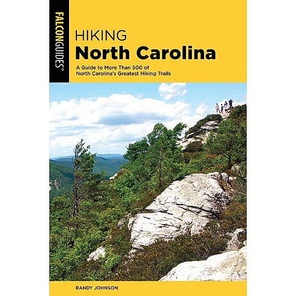 Hiking North Carolina / State Hiking Guides Series, Randy Johnson