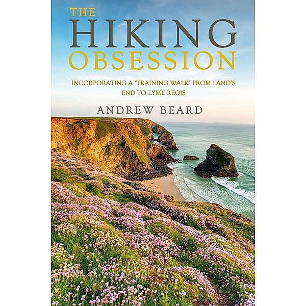 Hiking Obsession, Andrew Beard