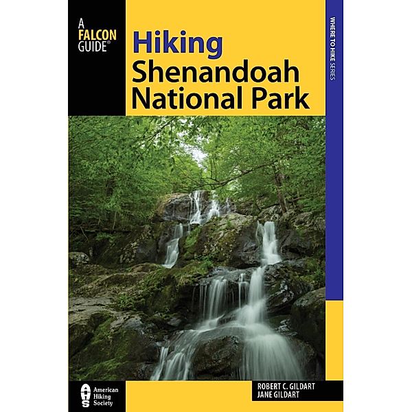 Hiking Shenandoah National Park / Regional Hiking Series, Robert C. Gildart, Jane Gildart