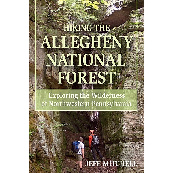 Hiking the Allegheny National Forest, Jeff Mitchell