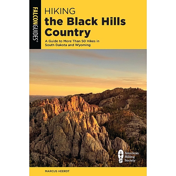 Hiking the Black Hills Country / State Hiking Guides Series, Bert Gildart, Jane Gildart