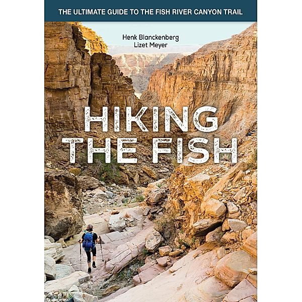 Hiking the Fish, Henk Blanckenberg, Lizet Meyer