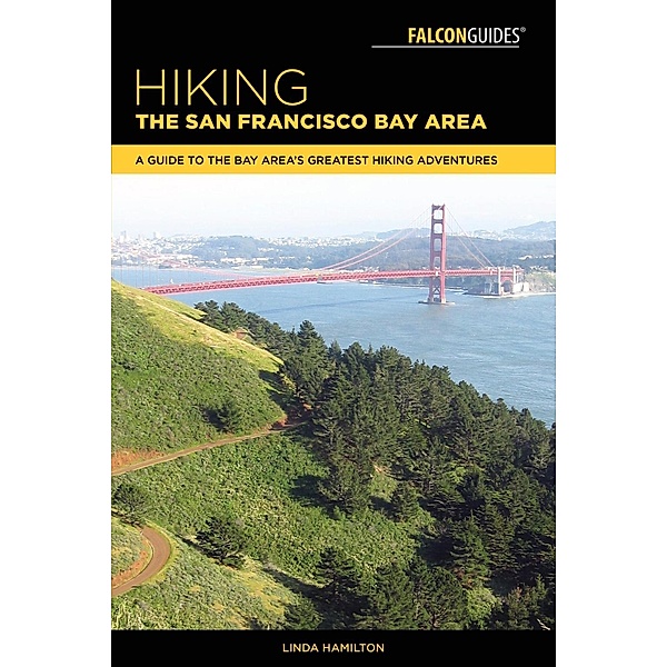 Hiking the San Francisco Bay Area / Regional Hiking Series, Linda Hamilton