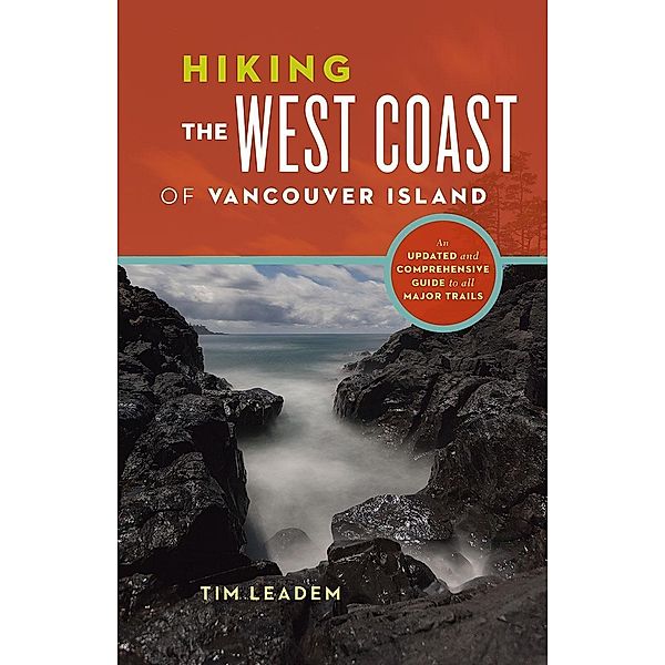 Hiking the West Coast of Vancouver Island, Tim Leadem
