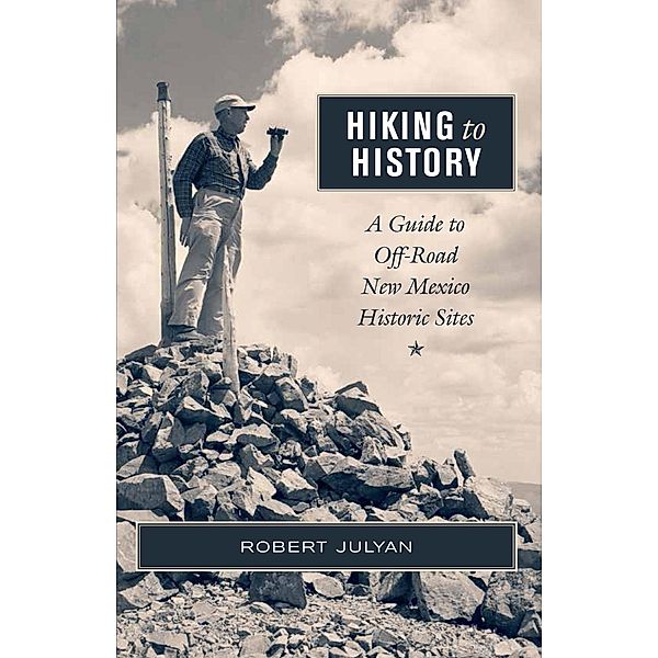 Hiking to History, Robert Julyan