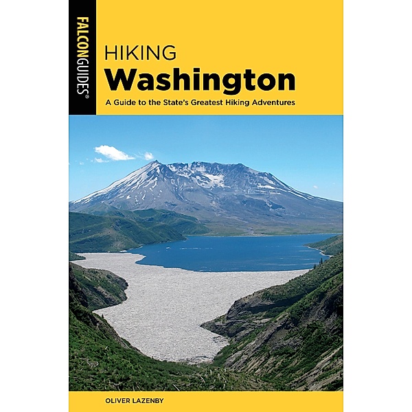Hiking Washington / State Hiking Guides Series, Oliver Lazenby