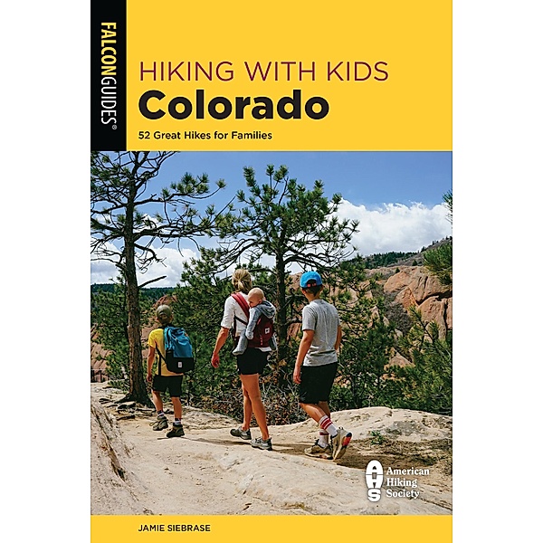Hiking with Kids Colorado, Jamie Siebrase
