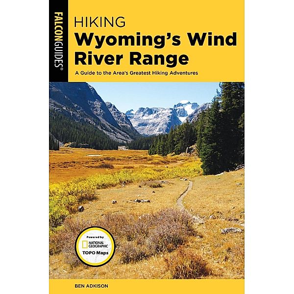 Hiking Wyoming's Wind River Range / Regional Hiking Series, Ben Adkison