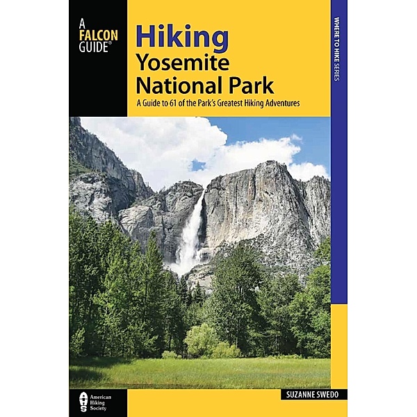 Hiking Yosemite National Park / Regional Hiking Series, Suzanne Swedo
