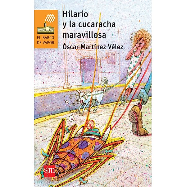 Hilario y la cucaracha maravillosa / El Barco de Vapor Naranja, Óscar Martínez Vélez