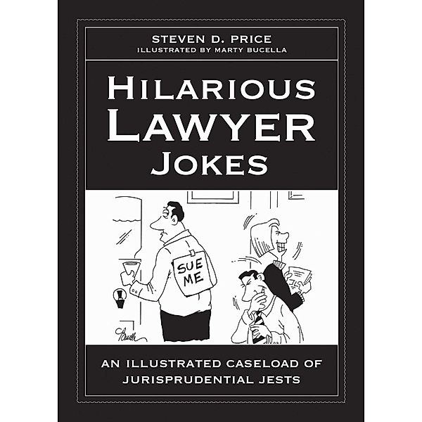 Hilarious Lawyer Jokes, STEVEN D. PRICE