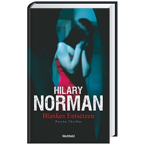 Hilary Norman, Blankes Entsetzen, Hilary Norman