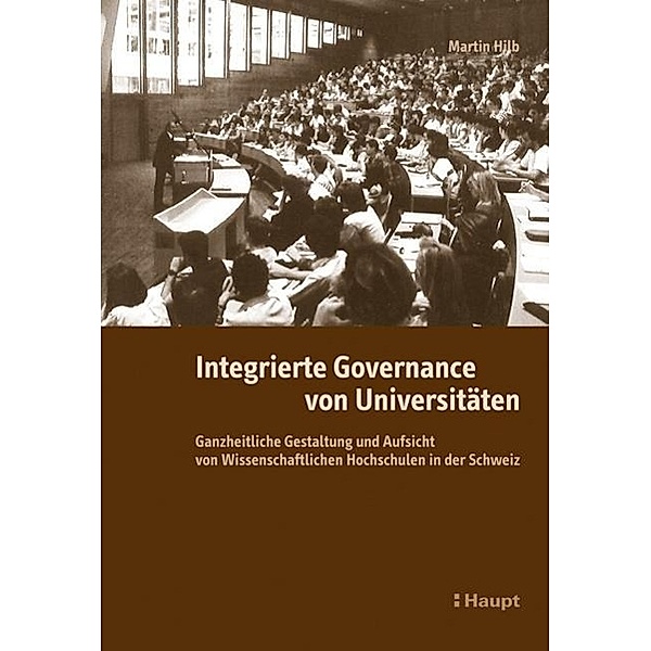 Hilb, M: Integrierte Governance von Universitäten, Martin Hilb