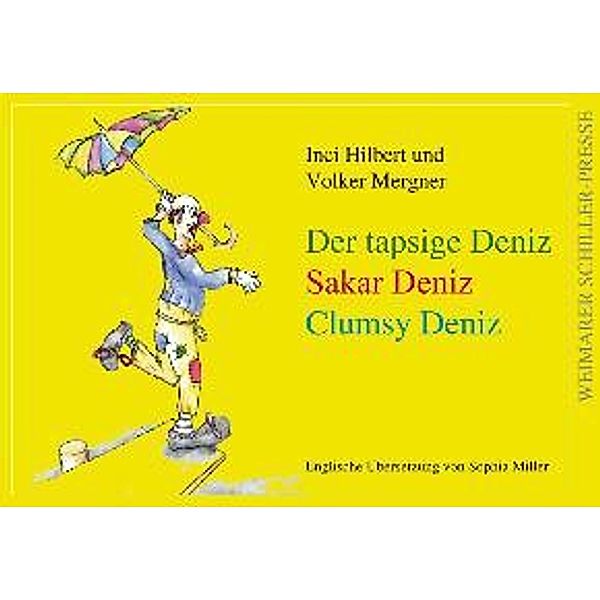 Hilbert, I: Der tapsige Deniz, Inci Hilbert, Volker Mergner