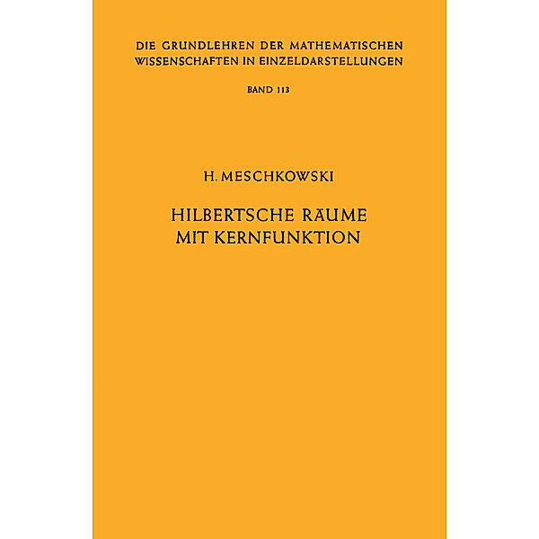 Hilbertsche Räume mit Kernfunktion, Herbert Meschkowski