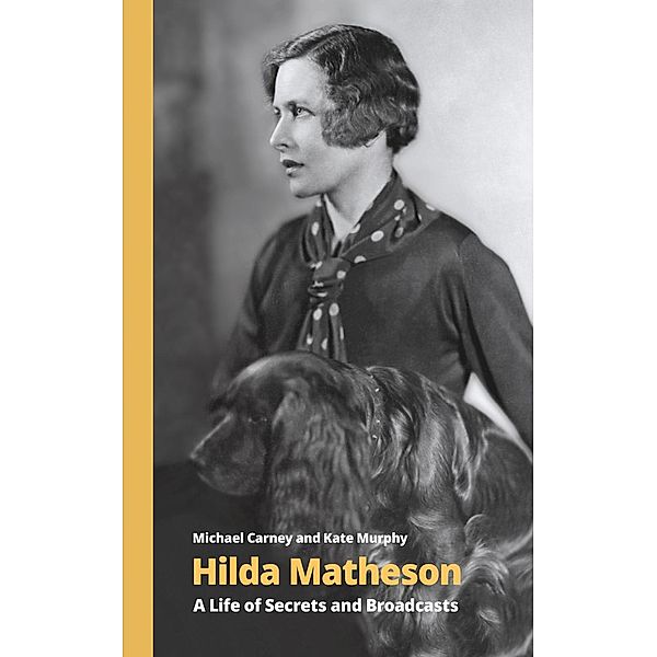 Hilda Matheson / Handheld Biographies Bd.5, Michael Carney, Kate Murphy