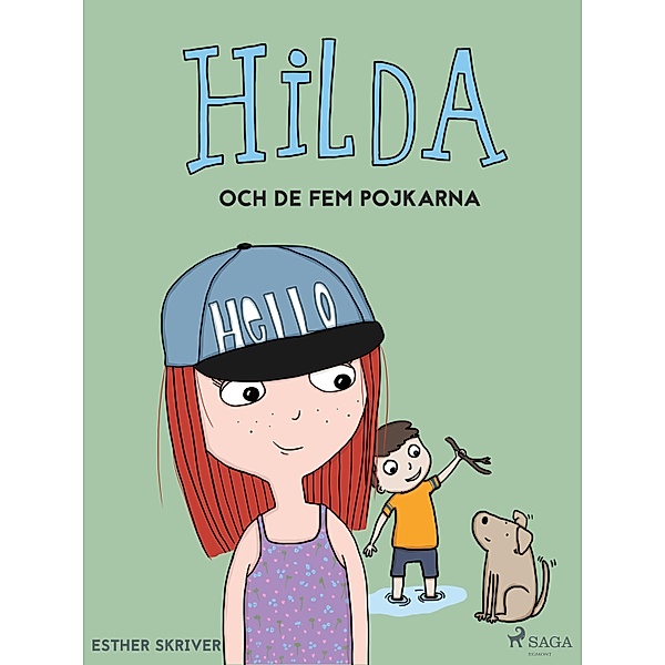 Hilda och de fem pojkarna / Hilda Bd.3, Esther Skriver