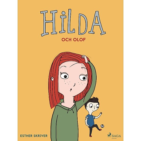 Hilda och Olof / Hilda Bd.7, Esther Skriver