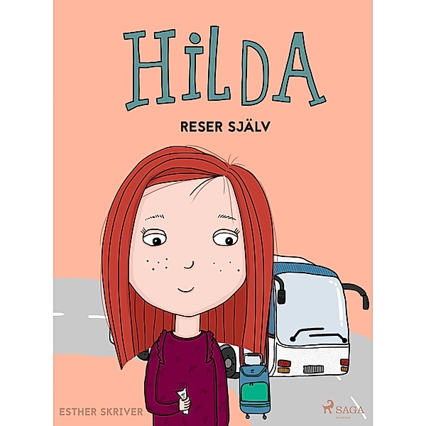 Hilda reser själv / Hilda Bd.2, Esther Skriver