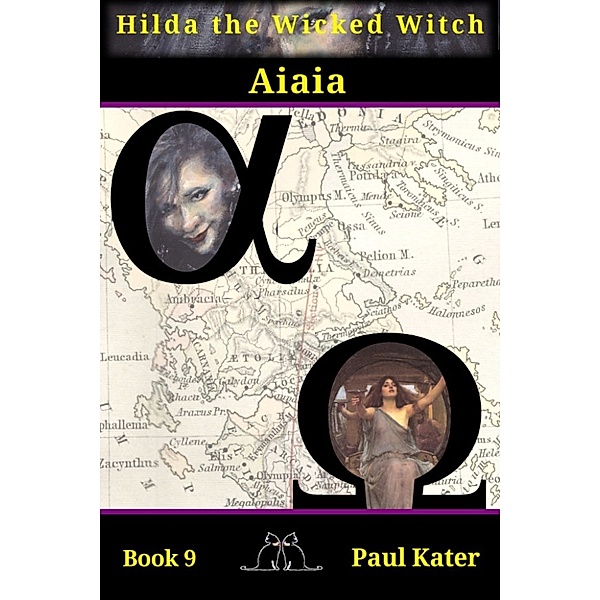 Hilda the Wicked Witch: Hilda: Aiaia, Paul Kater