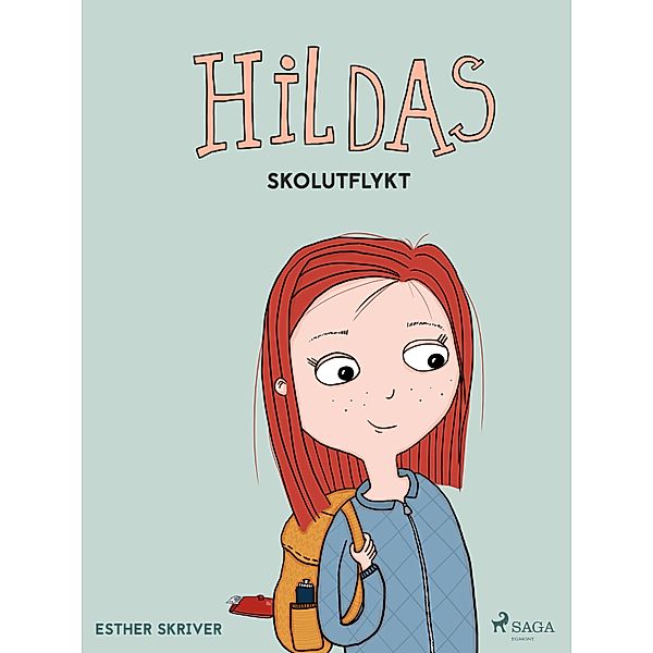 Hildas skolutflykt / Hilda Bd.1, Esther Skriver