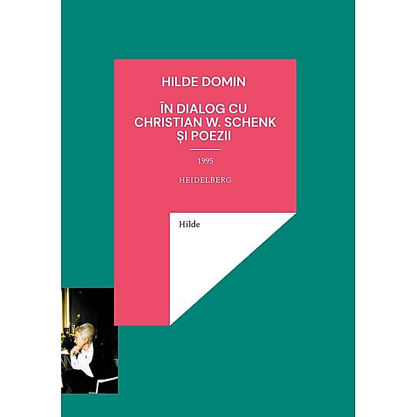 Hilde Domin în dialog cu Christian W. Schenk 1995, Hilde Domin