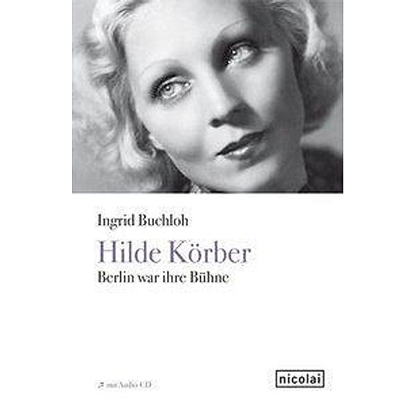 Hilde Körber, m. Audio-CD, Ingrid Buchloh