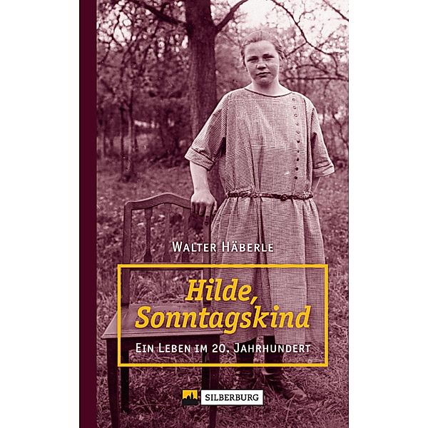 Hilde, Sonntagskind, Walter Häberle