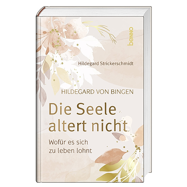 Hildegard von Bingen - Die Seele altert nicht, Hildegard Strickerschmidt