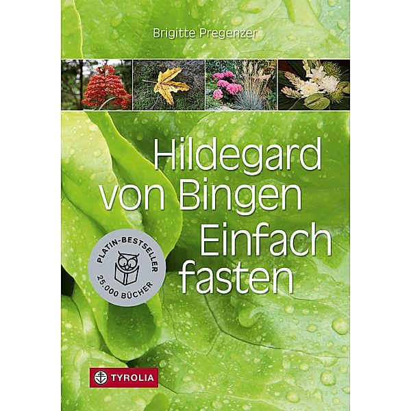 Hildegard von Bingen. Einfach fasten, Brigitte Pregenzer