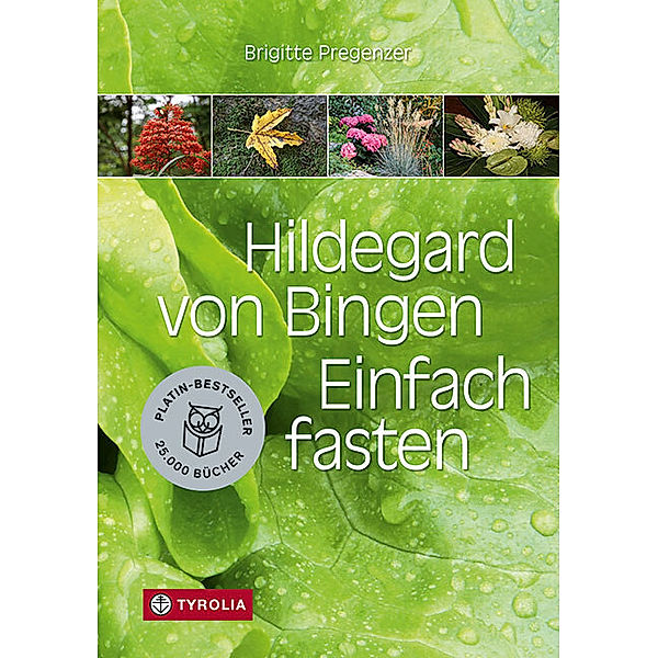 Hildegard von Bingen. Einfach fasten, Brigitte Pregenzer