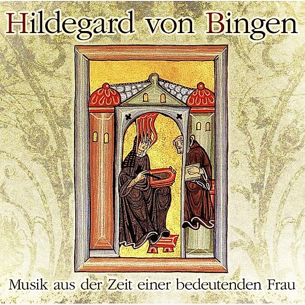 Hildegard Von Bingen: Musik Aus Ihrer Zeit, Diverse Interpreten