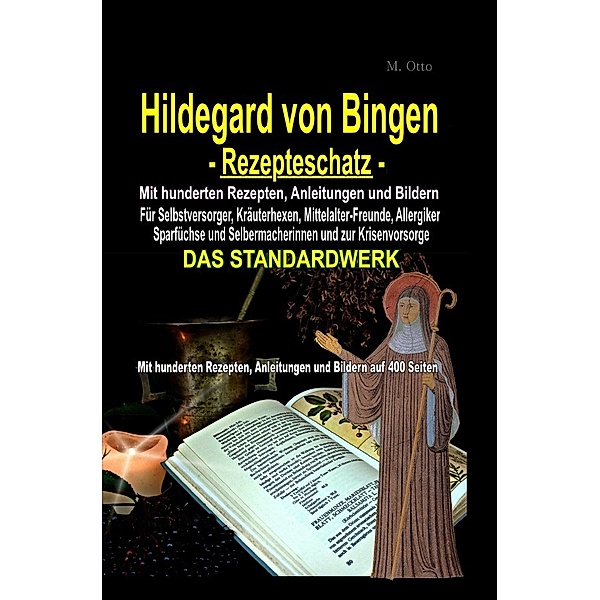 Hildegard von Bingen Rezepteschatz, M. Otto