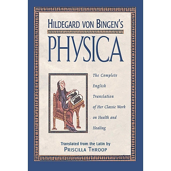 Hildegard von Bingen's Physica / Healing Arts