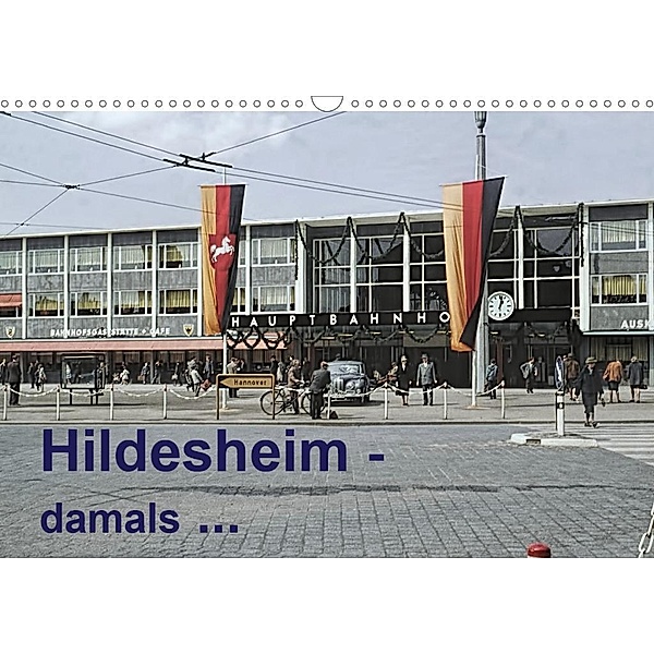 Hildesheim - damals ... (Wandkalender 2020 DIN A3 quer), Michael Schulz-Dostal