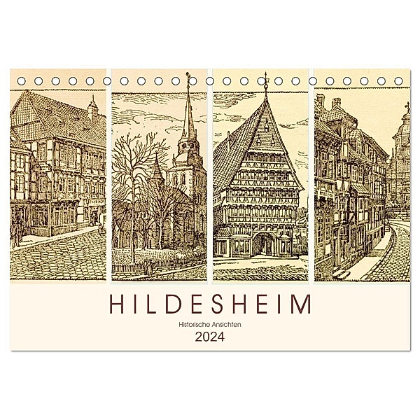 Hildesheim - Historische Ansichten (Tischkalender 2024 DIN A5 quer), CALVENDO Monatskalender, Carola Vahldiek
