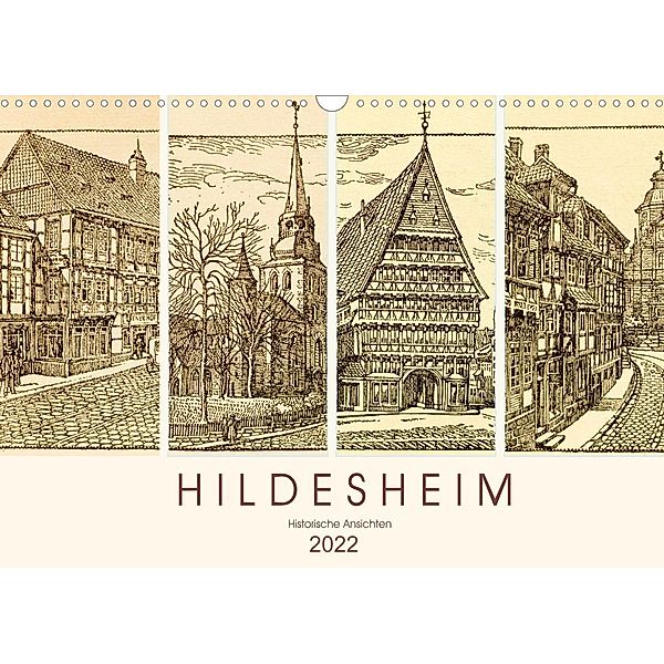 Hildesheim - Historische Ansichten (Wandkalender 2022 DIN A3 quer), Carola Vahldiek