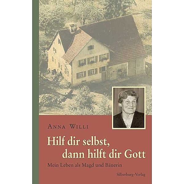 Hilf dir selbst, dann hilft dir Gott, Anna Willi